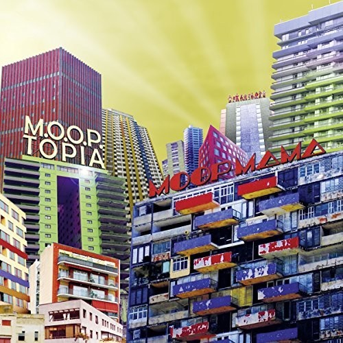 Moop Mama: M.O.O.P.Topia