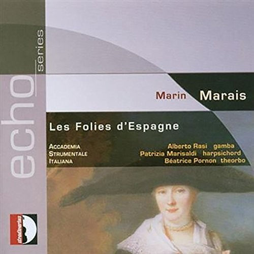 Marais / Accademia Strumentale Italiana / Rasi: Les Folies D'Espagne