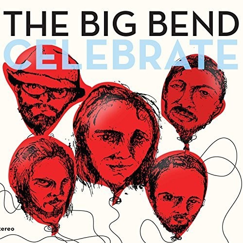 Vincent, Chet & the Big Bend: Celebrate