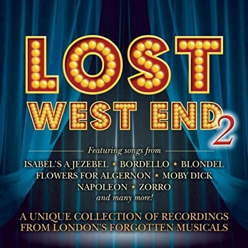 Lost West End 2: London's Forgotten Musicals: Lost West End 2: London's Forgotten Musicals