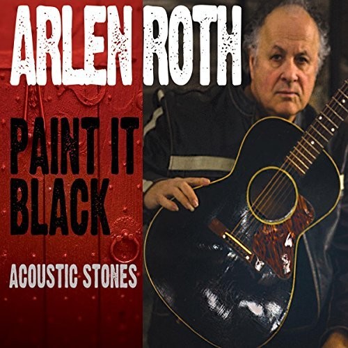 Roth, Arlen: Paint It Black: Acoustic Stones