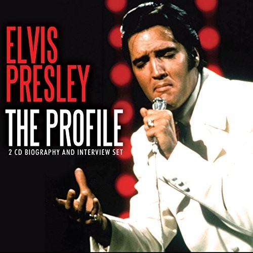 Presley, Elvis: Profile