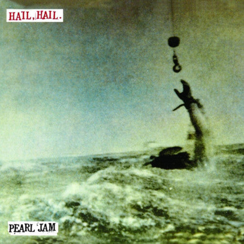 Pearl Jam: Hail Hail / Black, Red, Yellow