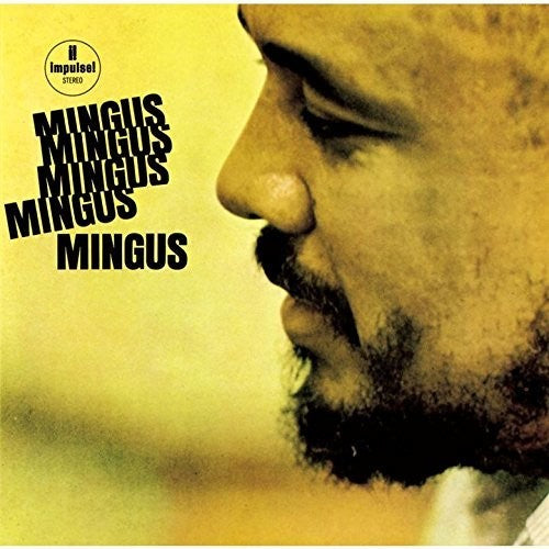 Mingus, Charles: Mingus Mingus Mingus Mingus Mingus