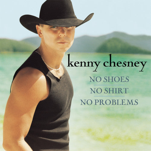 Chesney, Kenny: No Shoes No Shirt No Problem