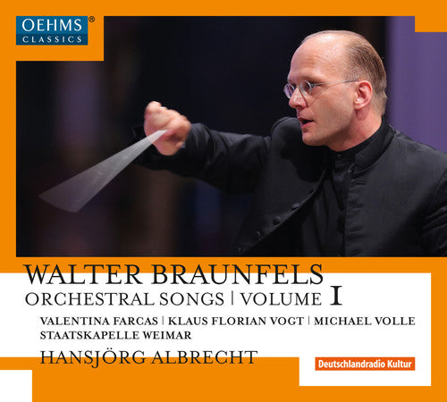 Braunfels, W. / Farcas, Valentina / Volle, Michale: Braunfels: Orchestral Songs 1