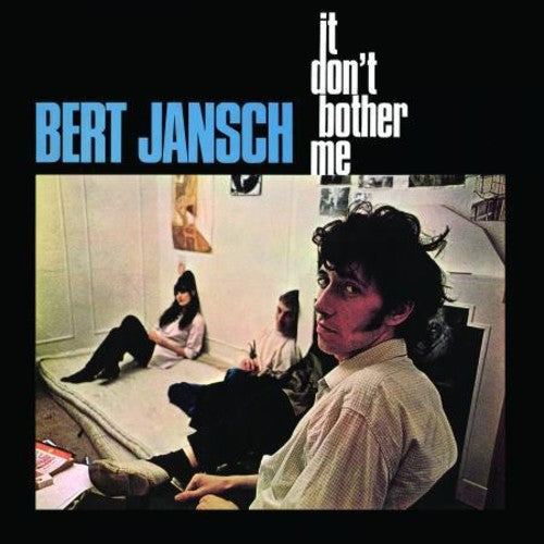 Jansch, Bert: It Don't Bother Me