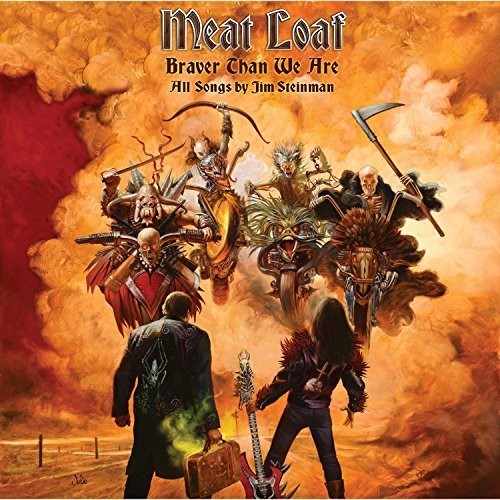 Meat Loaf: Braver Than We Are