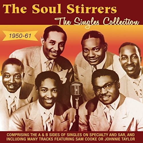 Soul Stirrers: Singles Collection 1950-61