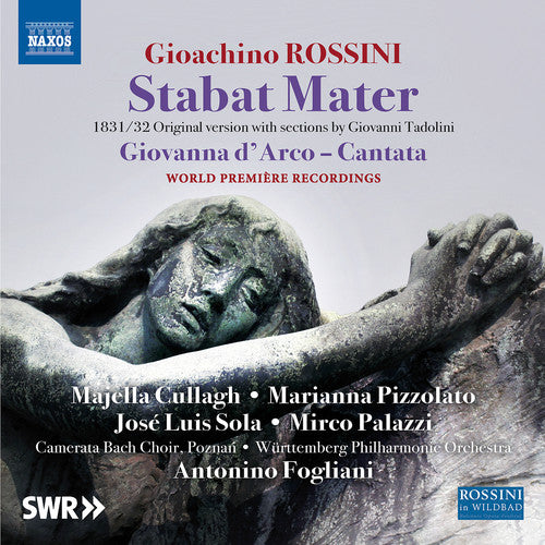 Rossini / Cullagh / Pizzolato / Sola: Gioachino Rossini: Stabat Mater