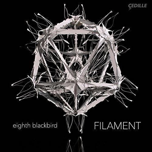 Dessner / Eighth Blackbird: Filament