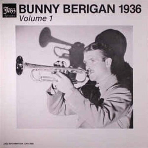 Berigan, Bunny: 1936 Vol.1