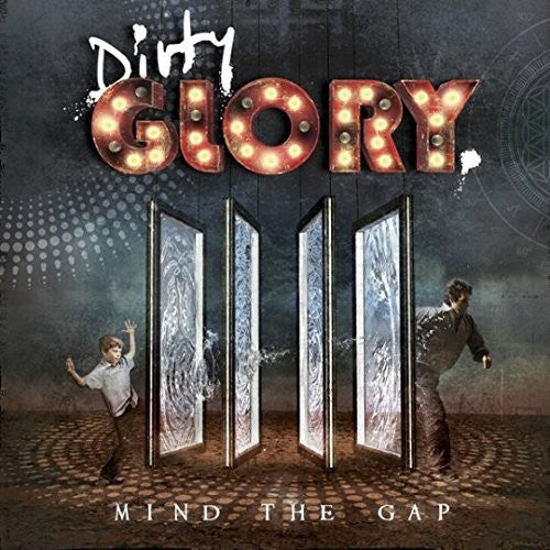 Dirty Glory: Mind The Gap