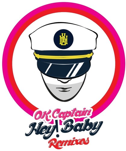 Ok Captain: Hey! Baby