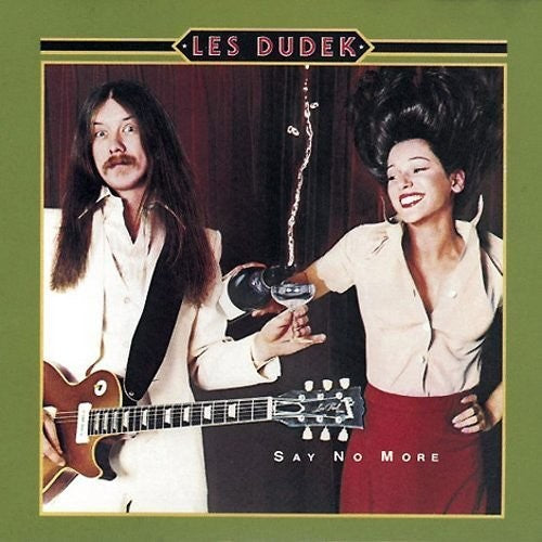 Les Dudek: Say No More