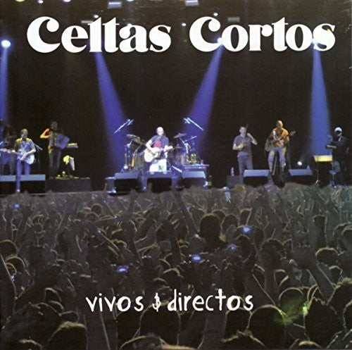 Celtas Cortos: Vivos & Directos