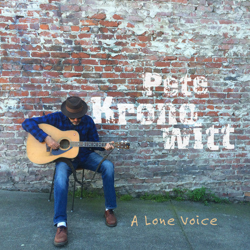 Kronowitt, Pete: A Lone Voice