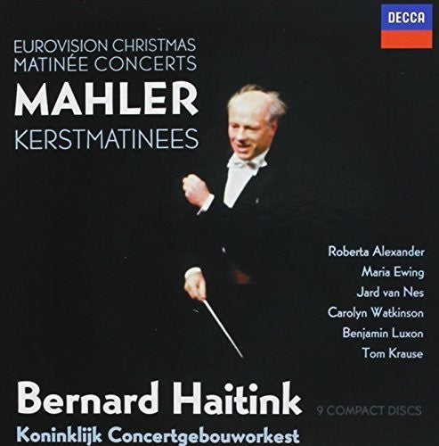 Mahler / Haitink, Bernard: Mahler: Symphonies - Christmas Matinee