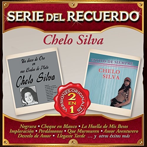 Silva, Chelo: Serie Del Recuerdo