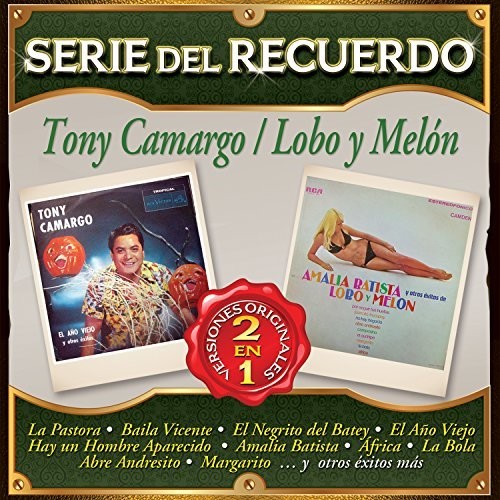 Camargo, Tony / Lobo Y Melon: Serie Del Recuerdo