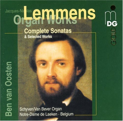 Lemmens / Van Oosten: Complete Organ Sonatas & Selected Works