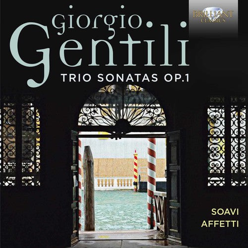 Gentili / Affetti: Gentili: Trio Sonatas Op 1