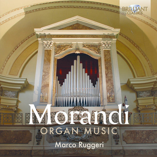 Morandi / Ruggeri: Morandi: Organ Music