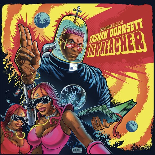 Kool Keith presents: Tashan Dorrsett: The Preacher