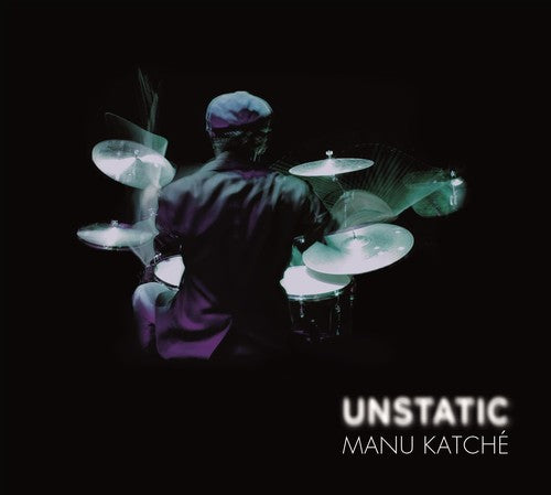 Katche / Wang / Watson / Brunborg: Unstatic