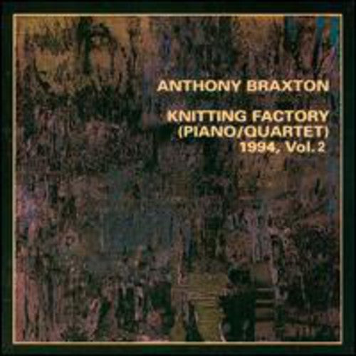 Braxton, Anthony: Knitting Factory 1994, Vol. 2
