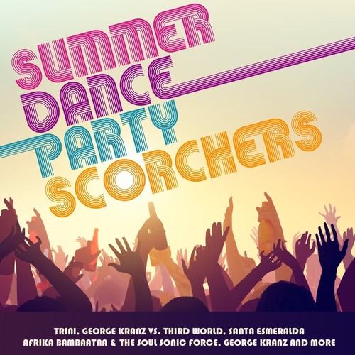 Summer Dance Party Scorchers / Var: Summer Dance Party Scorchers