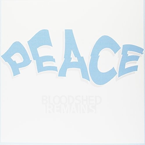 Bloodshed Remains: Peace (One-Sided LP)