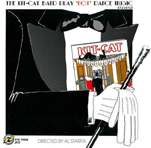 Kit-Cat Band: Play Hot Dance Music 1925-1927