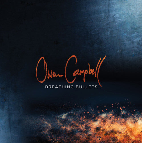 Campbell, Owen: Breathing Bullets