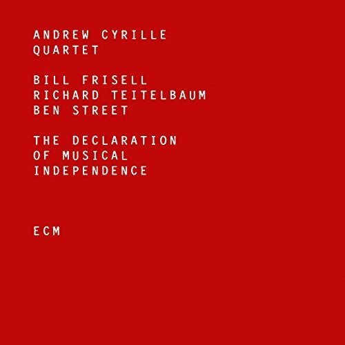 Cyrille, Andrew: The Declaration Of Musical Independence