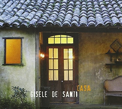 De Santi, Gisele: Casa