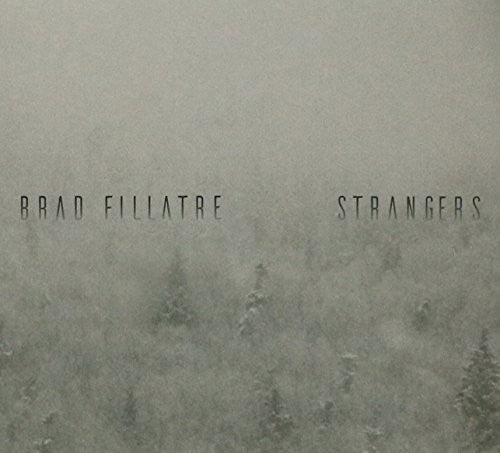 Fillatre, Brad: Strangers