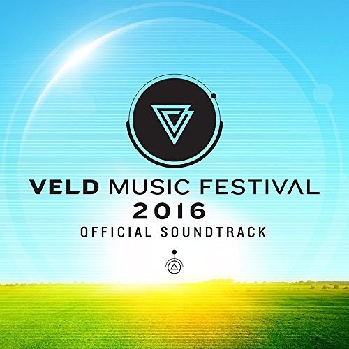 Veld Music Festival 2016 / Various: Veld Music Festival 2016 / Various