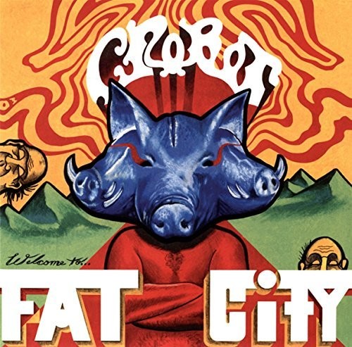 Crobot: Welcome To Fat City