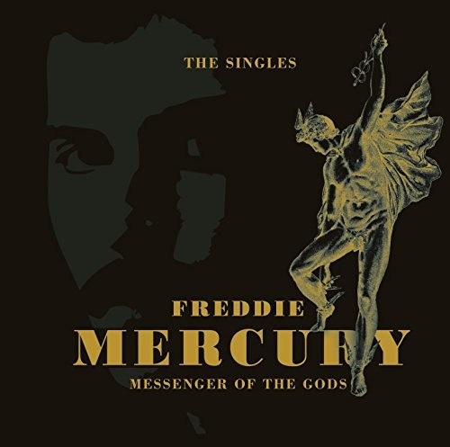 Mercury, Freddie: Messenger Of The Gods: Singles