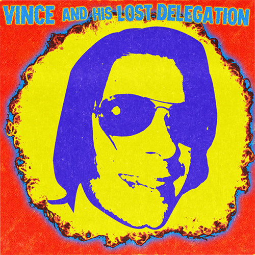 Vince & His Lost Delegation: Vince & His Lost Delegation