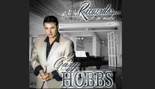 Hobbs, Gary: Recuerdos De Mi