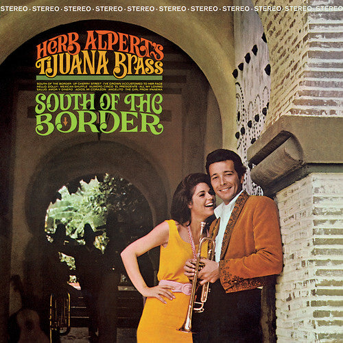Alpert, Herb / Tijuana Brass: South Of The Border