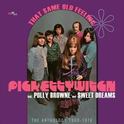 Pickettywitch / Brown, Polly / Sweet Dreams: That Same Old Feeling: Anthology 1969-1976