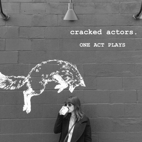 Cracked Actors: One Act Plays