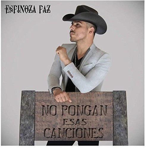 Paz, Espinoza: No Pongan Esas Canciones