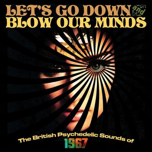 Let's Go Down & Blow Our Minds / Various: Let's Go Down & Blow Our Minds / Various