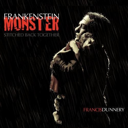 Dunnery, Francis: Frankenstein Monster