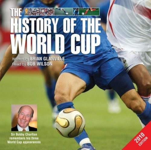 Glanville / Wilson: History of the World Cup 2010