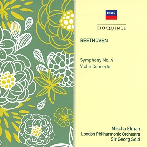 Beethoven / Elman, Mischa / Solti, Georg: Beethoven: Symphony 4 / Violin Concerto